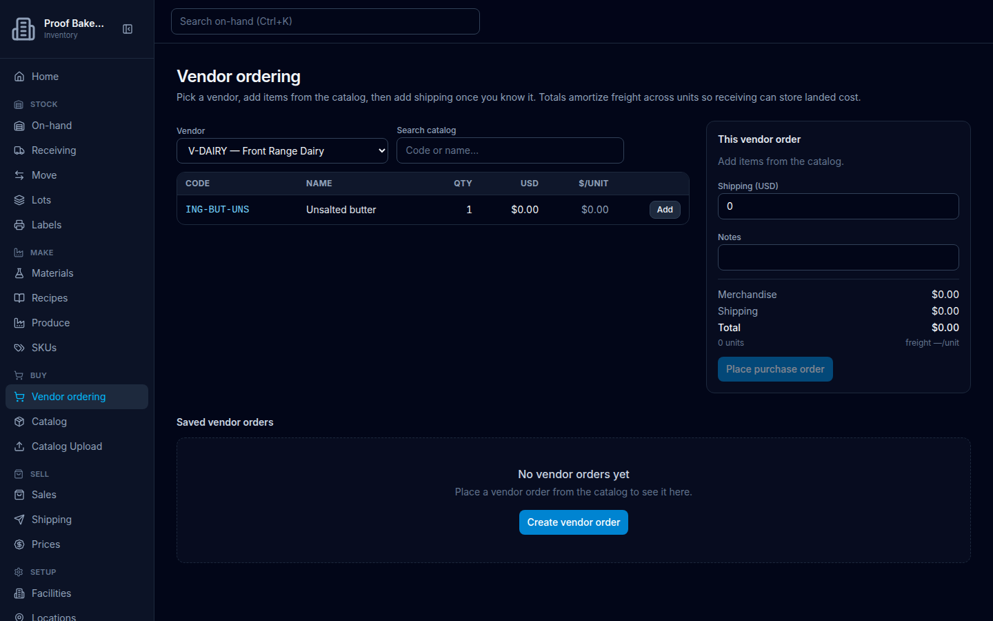 Vendor ordering on Proof Bakery: vendor V-DAIRY Front Range Dairy with catalog line Unsalted butter, and Saved vendor orders No vendor orders yet with a Create vendor order button.