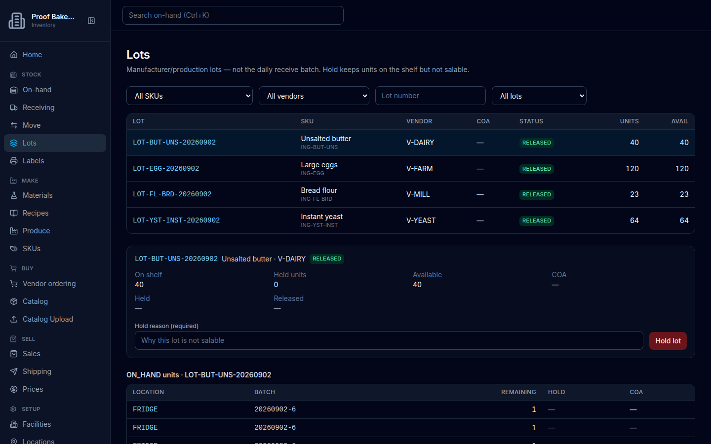 Lots detail on Proof Bakery: table LOT SKU VENDOR COA STATUS UNITS AVAIL, selected lot with On shelf Held units Available COA, Hold lot form, and ON_HAND units table.
