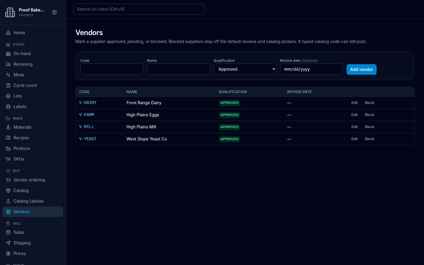 Vendors page on Proof Bakery: Add vendor form with Code Name Qualification Approved Pending Blocked Review date optional, table of CODE NAME QUALIFICATION REVIEW DATE with Edit and Block on each approved row.